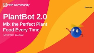 PlantBot 2.0: Mix the Perfect Plant Food Every Time
