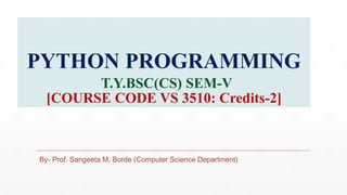 2022-23TYBSC(CS)-PYTHON_PROG_ControlStructure.pptx