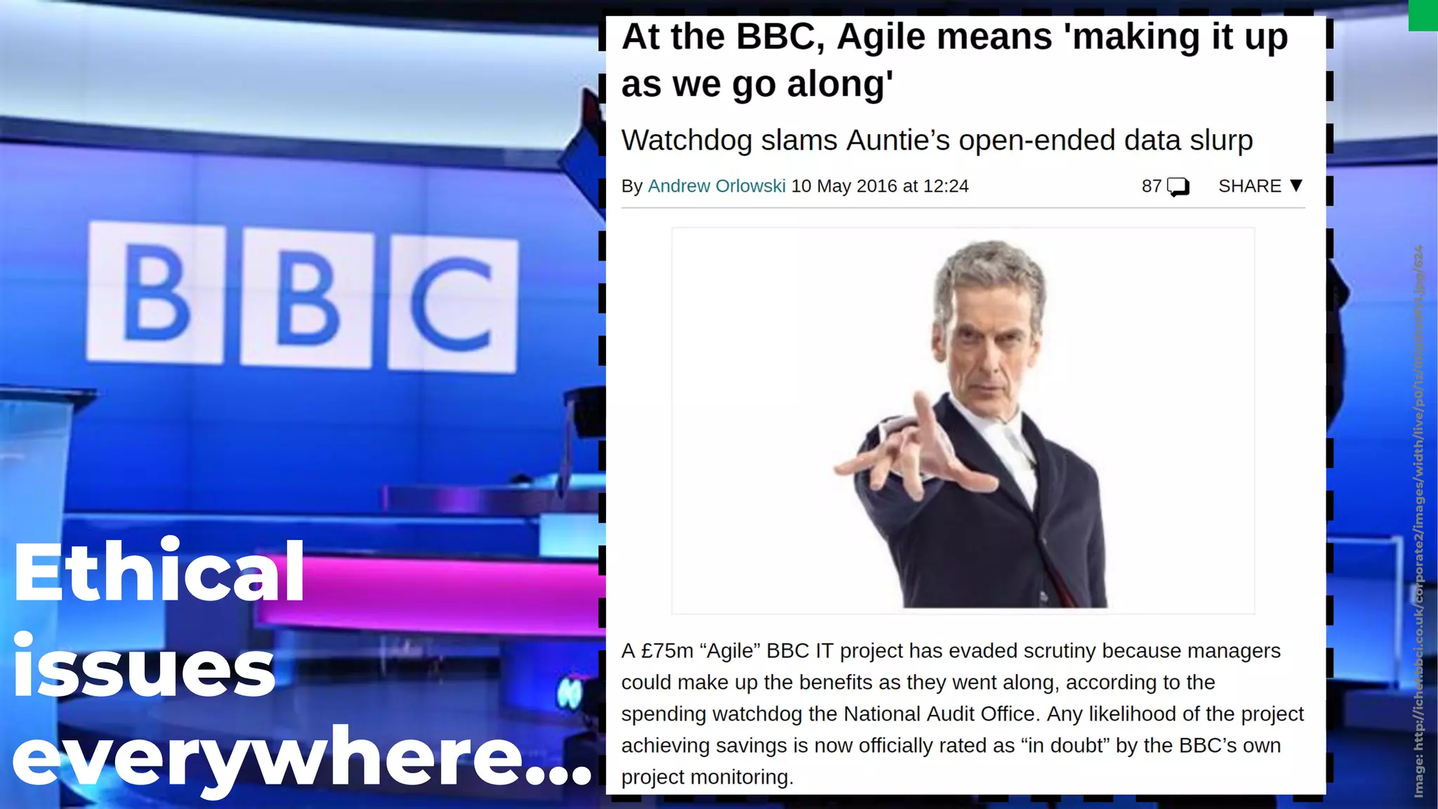 Image:
http://ichef.bbci.co.uk/corporate2/images/width/live/p0/1z/0f/p01z0fv1.jpg/624
Ethical
issues
everywhere…
 