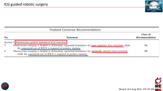 ICG guided robotic surgery
Wang X, Ann Surg 2021, 274: 97-106
 