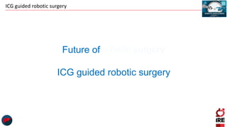 ICG guided robotic liver surgery
