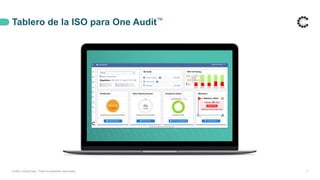 Tablero de la ISO para One Audit™
7
© 2021 ControlCase. Todos los derechos reservados
 