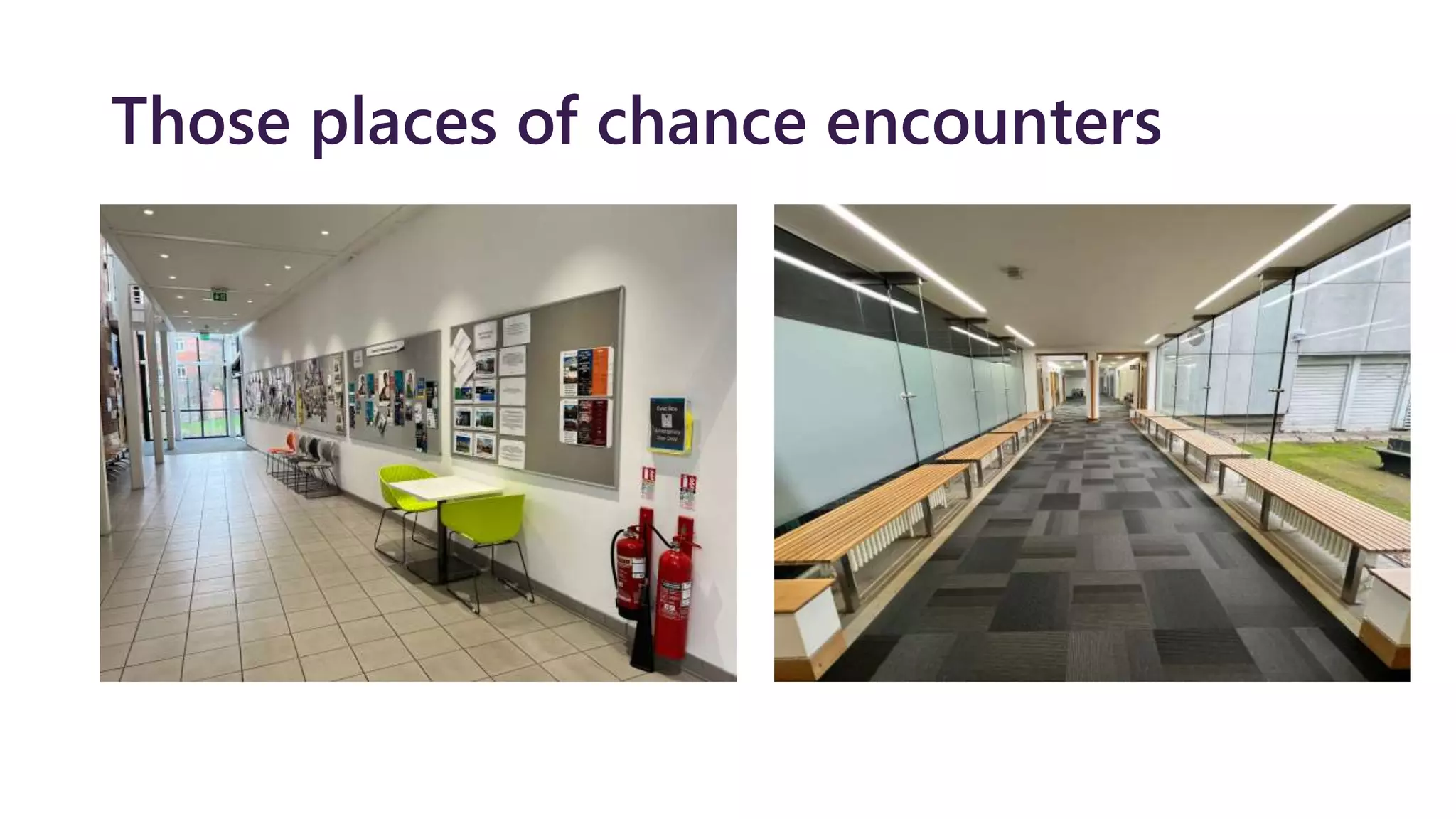 Those places of chance encounters
 