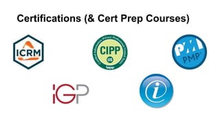 Certifications (& Cert Prep Courses)
 