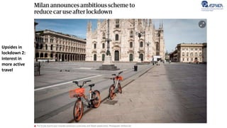 Upsides in
lockdown 2:
interest in
more active
travel
 