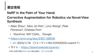 NeRF in the Palm of Your Hand:
Corrective Augmentation for Robotics via Novel-View
Synthesis
• Allan Zhou1, Moo Jin Kim1, ...