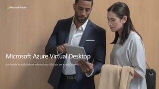 Microsoft Azure Virtual Desktop
Die flexible Virtual Desktop Infrastruktur (VDI) aus der Azure Cloud
 