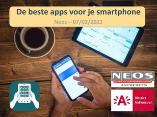 De beste apps voor je smartphone
Neos – 07/02/2022
 