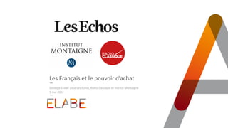 Les Français et le pouvoir d’achat
Sondage ELABE pour Les Echos, Radio Classique et Institut Montaigne
5 mai 2022
 