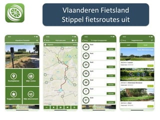 Vlaanderen Fietsland
Stippel fietsroutes uit
 