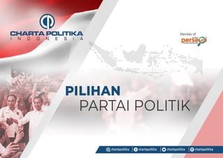 31
Pilihan Partai Politik
 