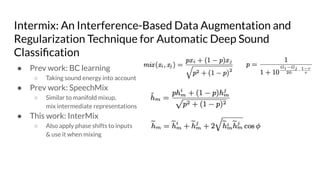 Intermix: An Interference-Based Data Augmentation and
Regularization Technique for Automatic Deep Sound
Classiﬁcation
● Pr...