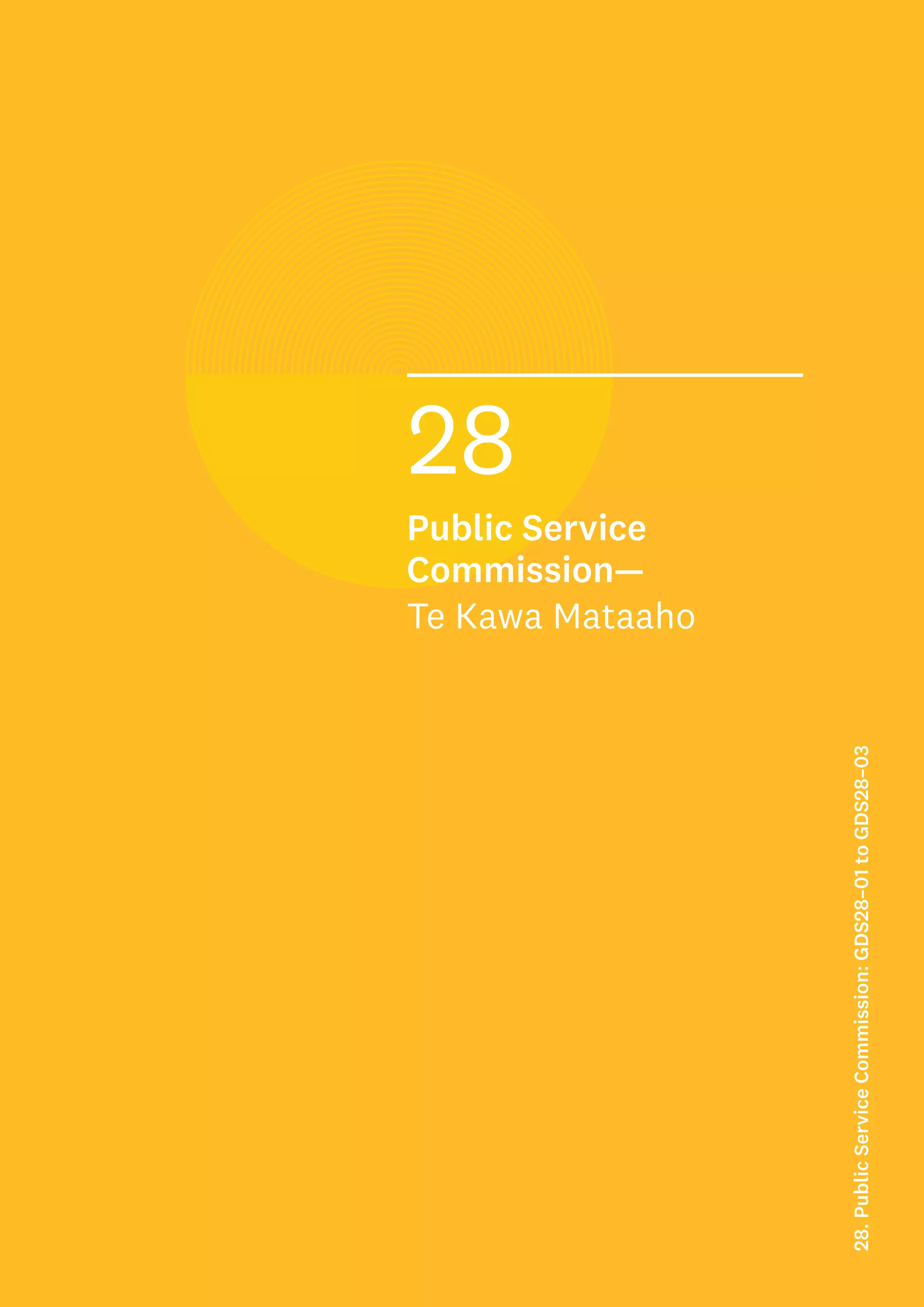 28
Public Service
Commission—
Te Kawa Mataaho
28.
Public
Service
Commission:
GDS28–01
to
GDS28–03
 