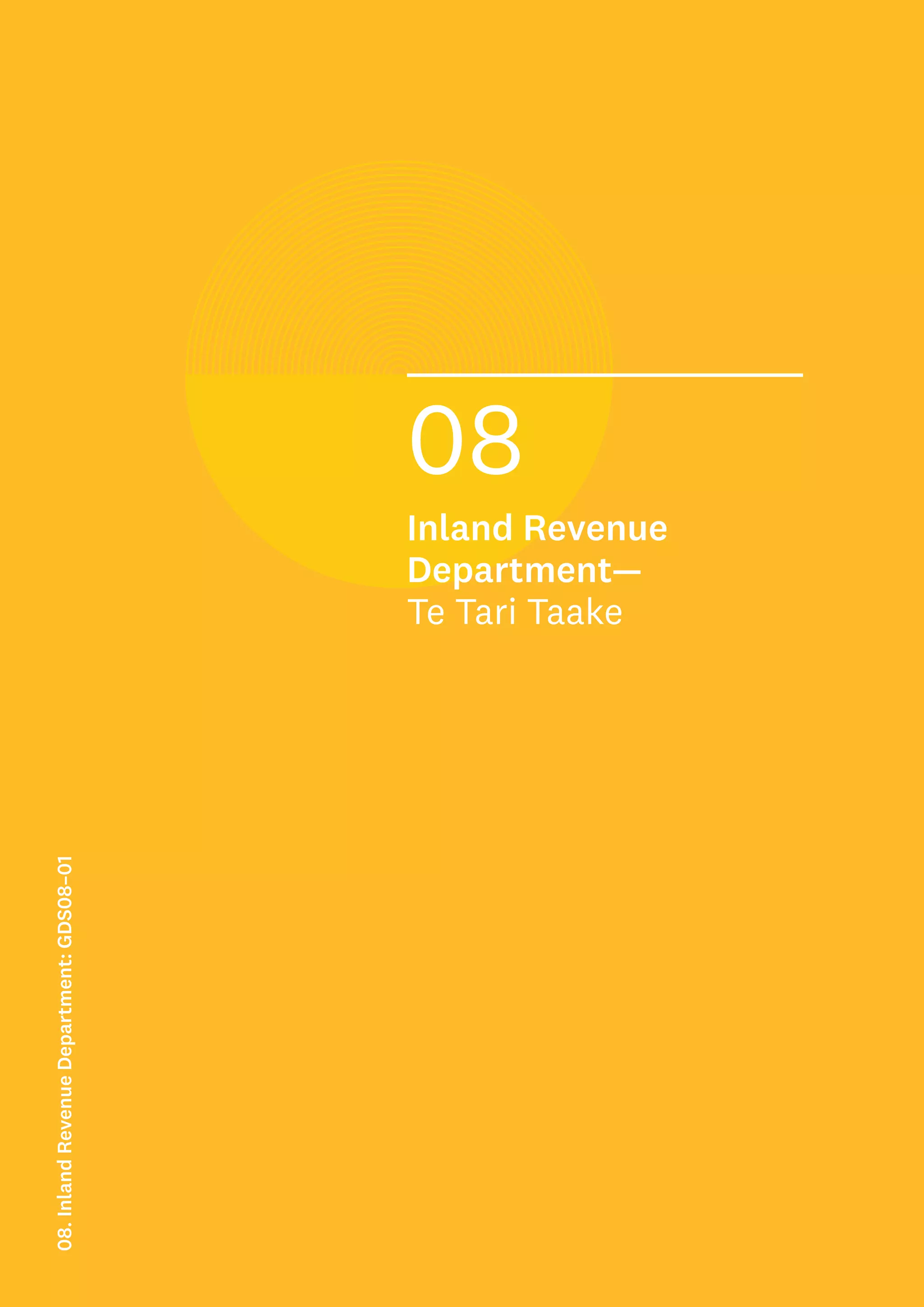 Key data
Strategy (to achieve the purpose):
2021 Scoring
Rank:
xx= out of 221 GDSs
xx out of the xx GDSs
in the Department of
Conservation
xx out of the xx GDSs in
the Environment sector
66
Strategy
score
Average
score
1: Opportunities and Threats
1.1 Does it identify potential opportunities
going forward?
1.2 Does it identify potential threats going forward?
1.3 Does it contain a clear statement describing the
problem that the strategy is trying to solve?
2: Capabilities and Resources
2.1 Does it identify current and future capabilities?
2.2 Does it identify what capabilities it does not
have and needs to acquire or work around?
2.3 Does it identify current and future resources?
2.4 Does it identify what resources it does not have
and needs to acquire or work around?
3: Vision and Benefits (Purpose)
3.1 Does it provide a clear aspirational statement as
to what success would look like?
3.2 Does it identify who the beneficiaries are and how
they will benefit?
3.3 Does it describe how success will be measured
and over what time frame?
4: Approach and Focus (Strategy)
4.1 Does it break down the purpose into a number of
strategic goals/objectives that are tangible,
specific and different from each other?
4.2 Does it identify a range of strategic options to
solve the problem?
4.3 Does it clearly describe the chosen approach,
outlining what it will and will not do?
4.4 Does it highlight the risks, costs and benefits of
the chosen pathway/approach?
5: Implementation and Accountability
5.1 Does it identify who is responsible for
implementing the GDS?
5.2 Does it identify who will report on its progress?
5.3 Does it explain how progress will be reported and
over what time frames?
5.4 Does it discuss whether the GDS will undergo
a review while it is active or once it is completed?
6: Alignment and Authority
6.1 Does it discuss predecessors to the strategy and
identify any lessons learnt from these?
6.2 Does it align with its department’s SOI?
6.3 Does it align with its department’s annual report?
Total
This GDS’s score
Average GDS score
08
Inland Revenue
Department—
Te Tari Taake
08.
Inland
Revenue
Department:
GDS08–01
 