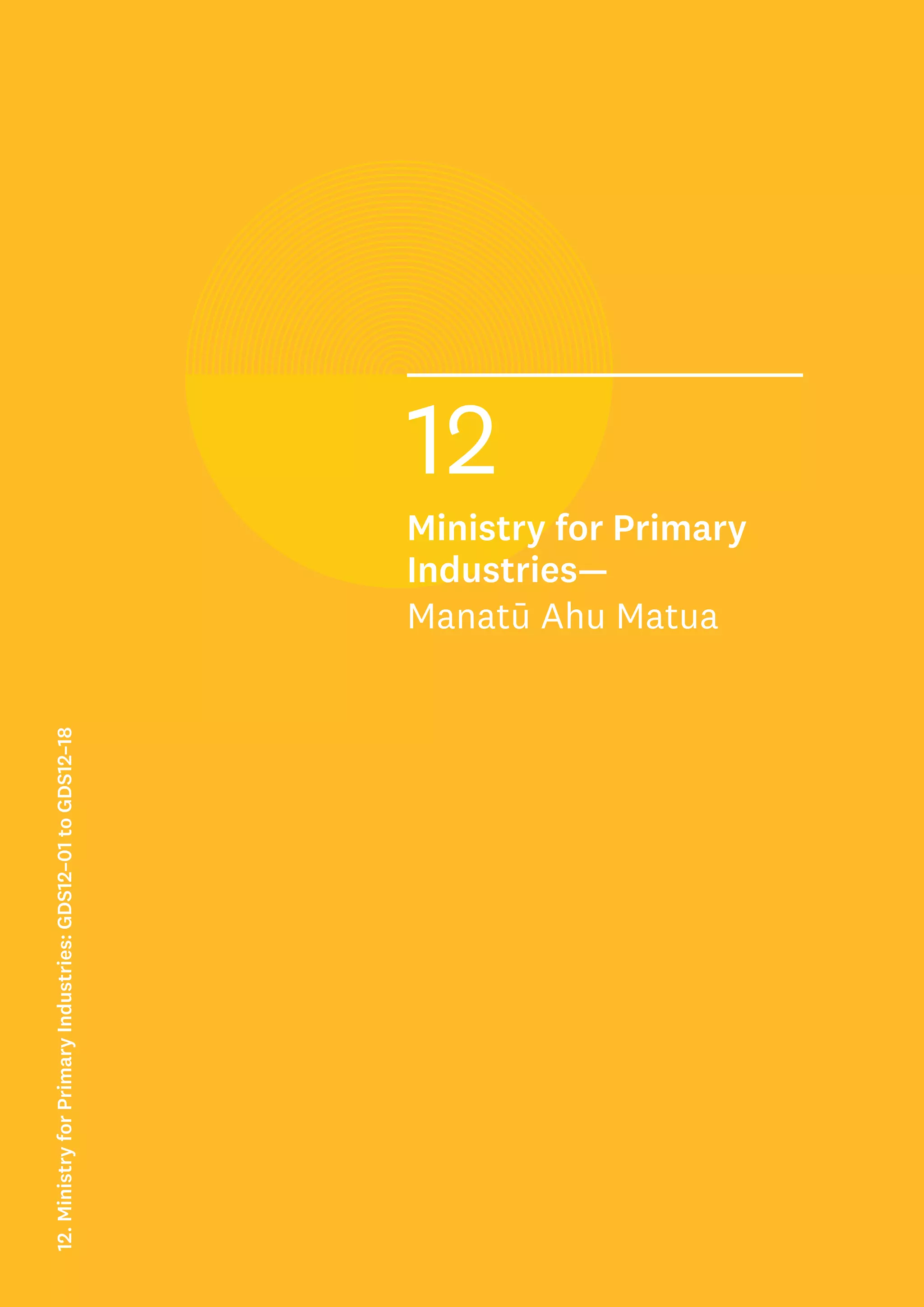 Key data
Strategy (to achieve the purpose):
2021 Scoring
Rank:
xx= out of 221 GDSs
xx out of the xx GDSs
in the Department of
Conservation
xx out of the xx GDSs in
the Environment sector
78
Strategy
score
Average
score
1: Opportunities and Threats
1.1 Does it identify potential opportunities
going forward?
1.2 Does it identify potential threats going forward?
1.3 Does it contain a clear statement describing the
problem that the strategy is trying to solve?
2: Capabilities and Resources
2.1 Does it identify current and future capabilities?
2.2 Does it identify what capabilities it does not
have and needs to acquire or work around?
2.3 Does it identify current and future resources?
2.4 Does it identify what resources it does not have
and needs to acquire or work around?
3: Vision and Benefits (Purpose)
3.1 Does it provide a clear aspirational statement as
to what success would look like?
3.2 Does it identify who the beneficiaries are and how
they will benefit?
3.3 Does it describe how success will be measured
and over what time frame?
4: Approach and Focus (Strategy)
4.1 Does it break down the purpose into a number of
strategic goals/objectives that are tangible,
specific and different from each other?
4.2 Does it identify a range of strategic options to
solve the problem?
4.3 Does it clearly describe the chosen approach,
outlining what it will and will not do?
4.4 Does it highlight the risks, costs and benefits of
the chosen pathway/approach?
5: Implementation and Accountability
5.1 Does it identify who is responsible for
implementing the GDS?
5.2 Does it identify who will report on its progress?
5.3 Does it explain how progress will be reported and
over what time frames?
5.4 Does it discuss whether the GDS will undergo
a review while it is active or once it is completed?
6: Alignment and Authority
6.1 Does it discuss predecessors to the strategy and
identify any lessons learnt from these?
6.2 Does it align with its department’s SOI?
6.3 Does it align with its department’s annual report?
Total
This GDS’s score
Average GDS score
Rank:
xx= out of 221 GDSs
xx out of the 18 GDSs
in the Ministry for
Primary Industries
xx out of the 25 GDSs in the
Primary Sector
12
Ministry for Primary
Industries—
Manatū Ahu Matua
12.
Ministry
for
Primary
Industries:
GDS12–01
to
GDS12–18
 