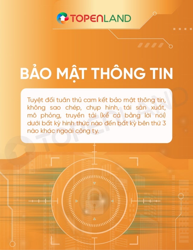 BẢO MẬT THÔNG TIN
Tuyệt ối tuân thủ cam kết bảo mật thông tin,
không sao chép, chụp hình, tái sản xuất,
mô phỏng, truyền t...