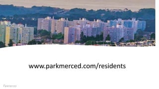 www.parkmerced.com/residents
 