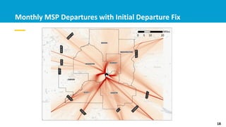 Monthly MSP Departures with Initial Departure Fix
18
 