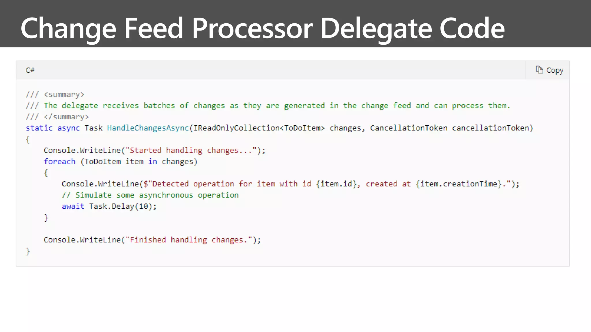 Change Feed Processor Delegate Code
 