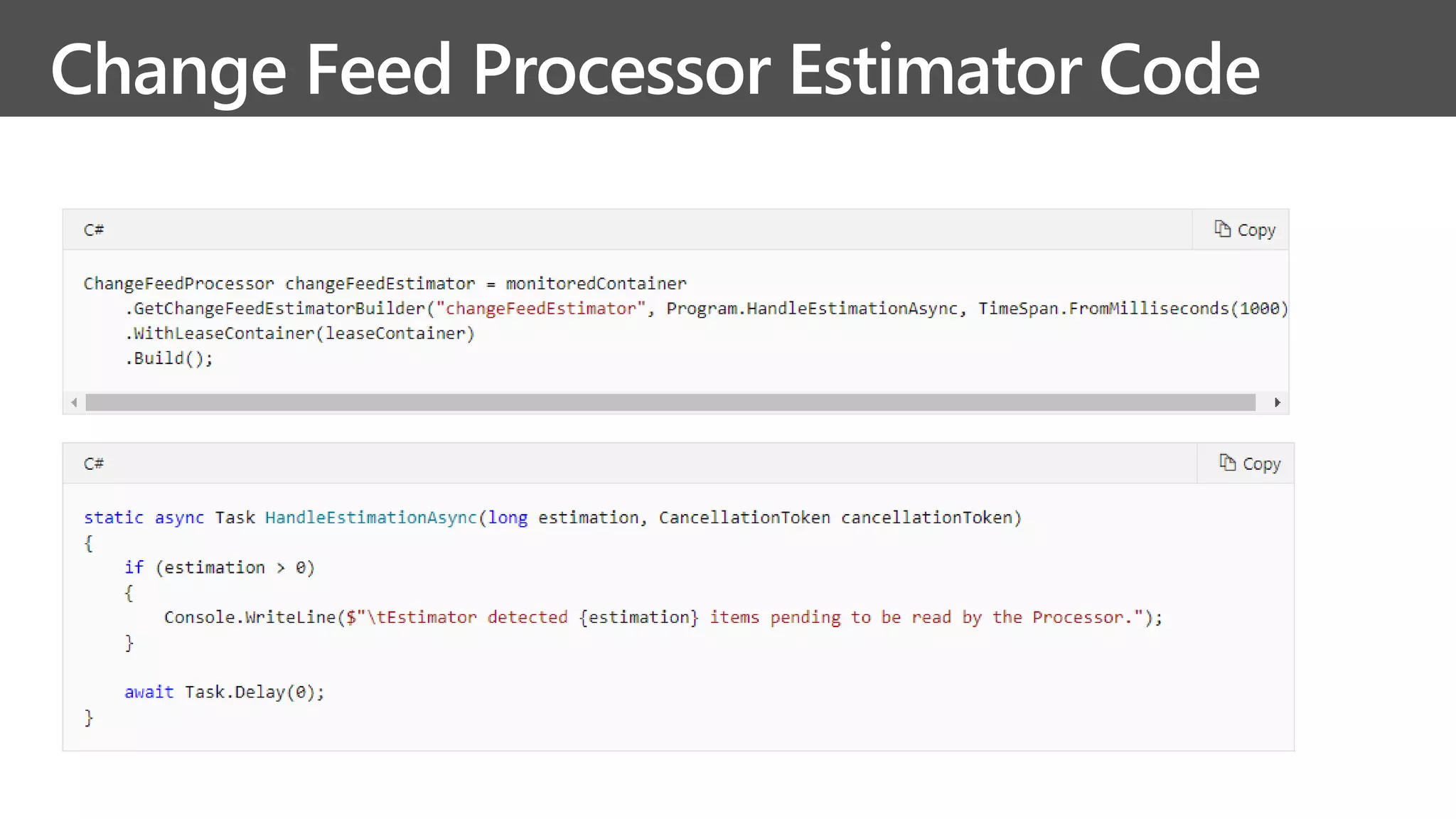 Change Feed Processor Estimator Code
 