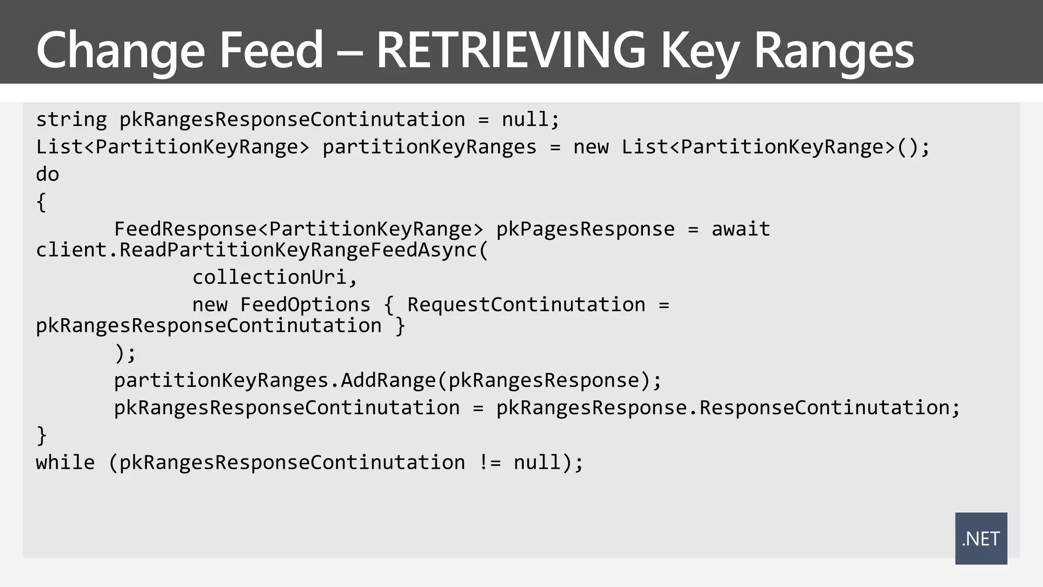 Change Feed – RETRIEVING Key Ranges
 