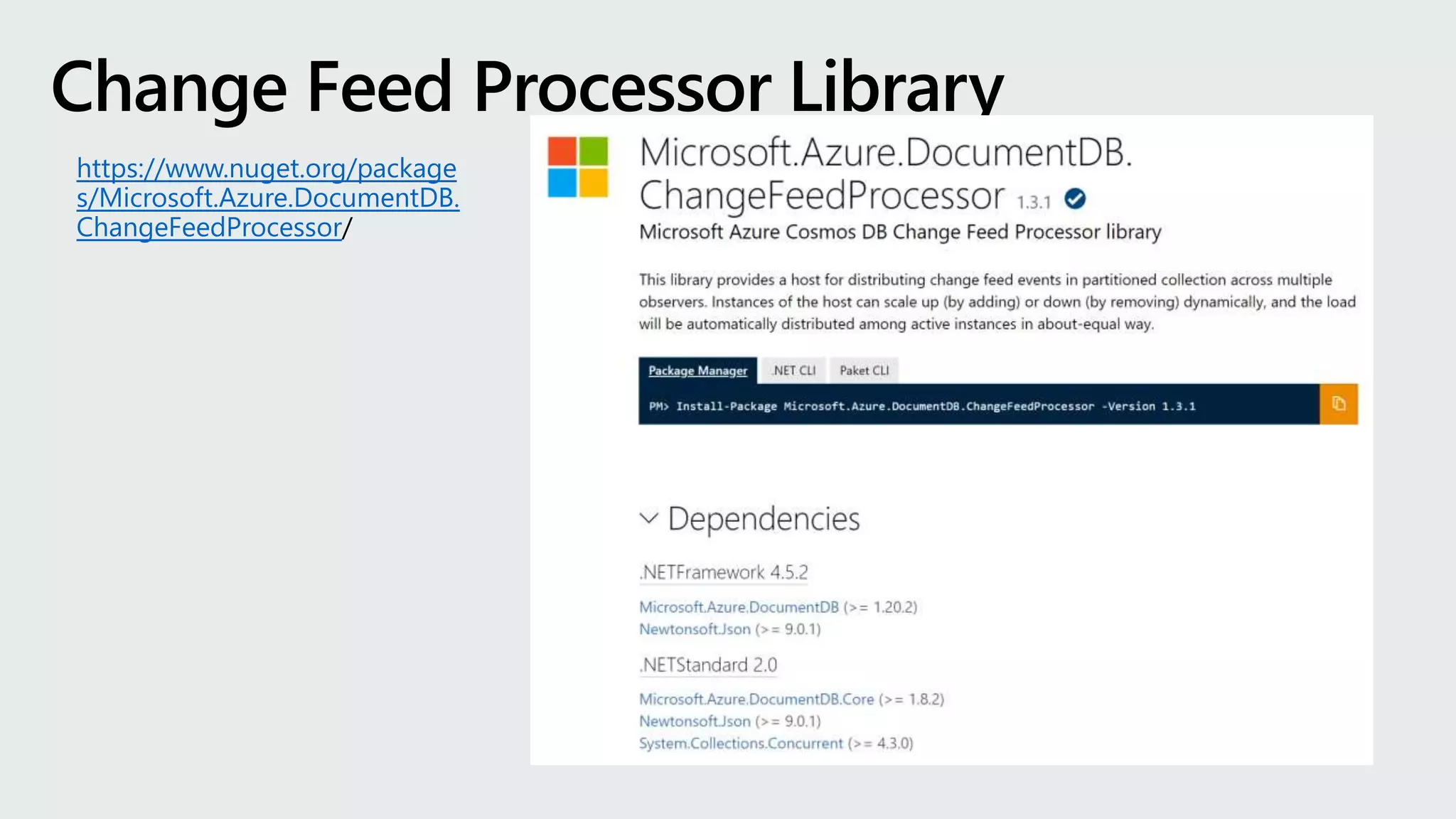 https://www.nuget.org/package
s/Microsoft.Azure.DocumentDB.
ChangeFeedProcessor/
 