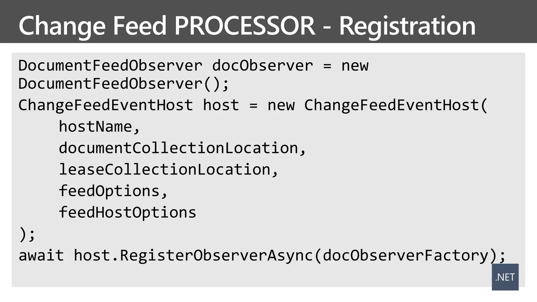 Change Feed PROCESSOR - Registration
 