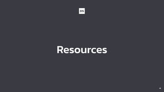 Resources
41
 