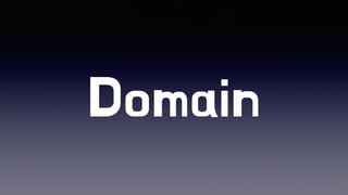 Domain
 