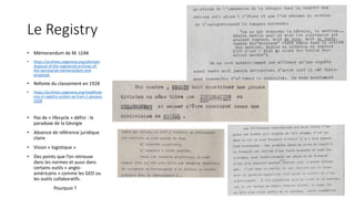 Le Registry
• Mémorandum de M. LEAK
• https://archives.ungeneva.org/ultimate-
disposal-of-the-registered-archives-of-
the-secretariat-memorandum-and-
proposals
• Refonte du classement en 1928
• https://archives.ungeneva.org/modificati
ons-in-registry-system-as-from-1-january-
1928
• Pas de « lifecycle » défini : le
paradoxe de la Géorgie
• Absence de référence juridique
claire
• Vision « logistique »
• Des points que l’on retrouve
dans les normes et aussi dans
certains outils « anglo-
américains » comme les GED ou
les outils collaboratifs.
Pourquoi ? 21
 