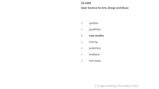OS-ADM
Open Science for Arts, Design and Music
> updates
> guidelines
> case studies
> training
> publishers
> feedback
> ...
