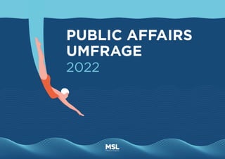 PUBLIC AFFAIRS
UMFRAGE
2022
 