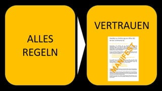 ALLES
REGELN
VERTRAUEN
 