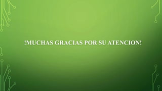 !MUCHAS GRACIAS POR SU ATENCION!
 
