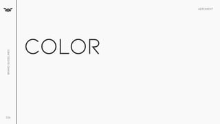 Aeroment
Brand
Guidelines
036
Color
 