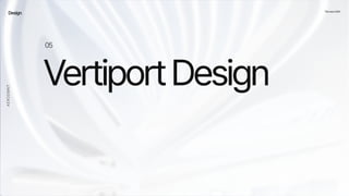 Design ThenewUAM
VertiportDesign
05
AEROEMNT
 