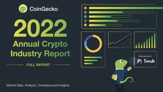 CoinGecko 2022 Annual Crypto Industry Report
 