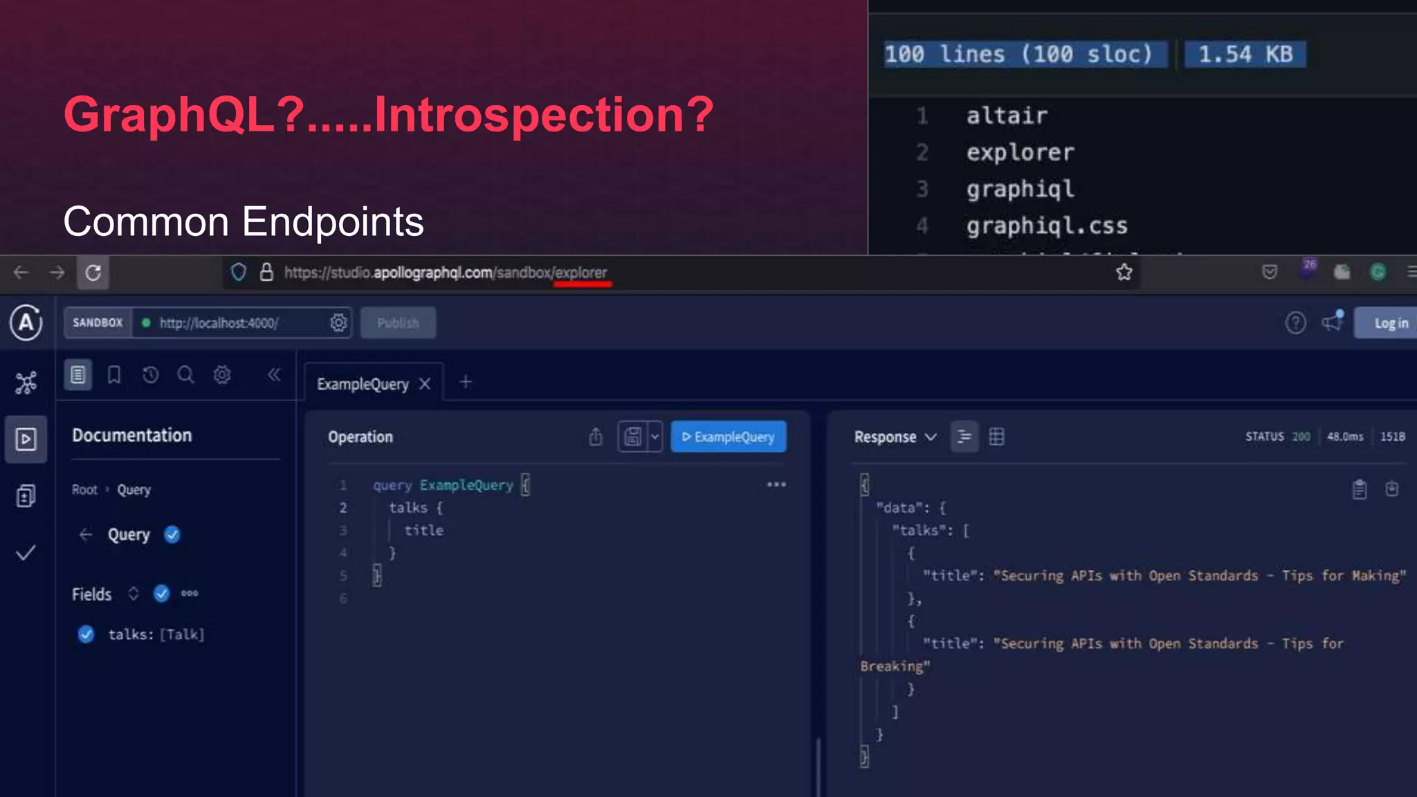 GraphQL?.....Introspection?
Common Endpoints
 
