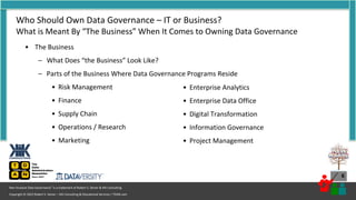 Copyright © 2022 Robert S. Seiner – KIK Consulting & Educational Services / TDAN.com
Non-Invasive Data Governance™ is a tr...
