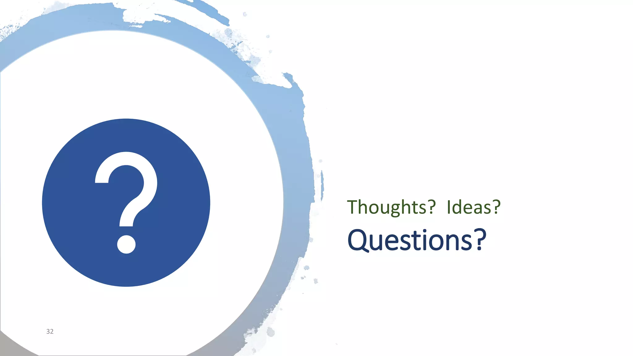 Global Data Strategy, Ltd. 2022 www.globaldatastrategy.com
Questions?
Thoughts? Ideas?
32
 