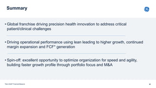 Summary
• Global franchise driving precision health innovation to address critical
patient/clinical challenges
• Driving o...