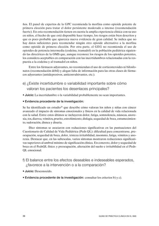 GUÍA DE PRÁCTICA CLÍNICA SOBRE CUIDADOS PALIATIVOS EN PEDIATRÍA 43
Tabla 3. Indicaciones autorizadas en ficha técnica para...