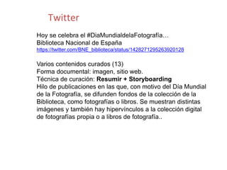 Twitter
Hoy se celebra el #DiaMundialdelaFotografía…
Biblioteca Nacional de España
https://twitter.com/BNE_biblioteca/stat...