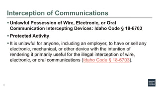 Interception of Communications
 Unlawful Possession of Wire, Electronic, or Oral
Communication Intercepting Devices: Idah...