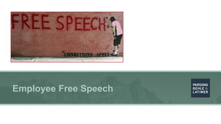 Employee Free Speech
 