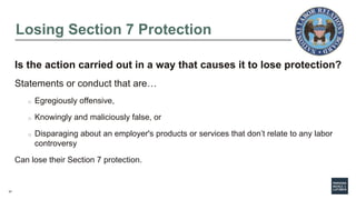 37
Losing Section 7 Protection
Is the action carried out in a way that causes it to lose protection?
Statements or conduct...