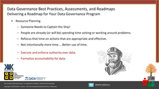 Copyright © 2022 Robert S. Seiner – KIK Consulting & Educational Services / TDAN.com
Non-Invasive Data Governance™ is a tr...