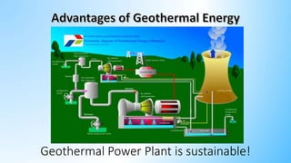 Geothermal Power Plant is sustainable!
 
