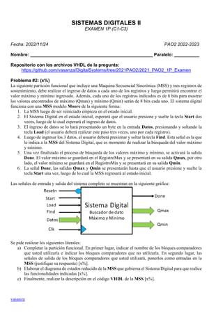 vasanza
SISTEMAS DIGITALES II
EXAMEN 1P (C1-C3)
Fecha: 2022/11/24 PAO2 2022-2023
Nombre: _________________________________...