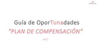  Plan de Compensacion de Farmasi Mexico 2022
